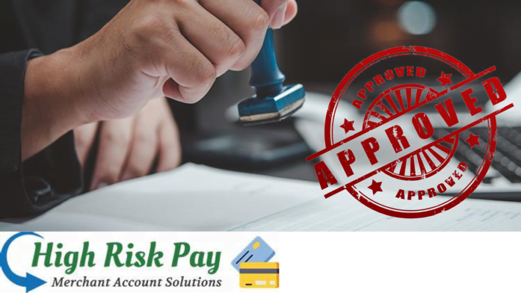 How to get 99% approval on high risk merchant highriskpay.com Best guide