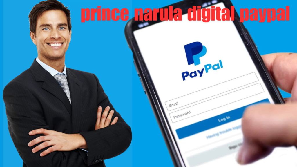 A Comprehensive Guide to prince narula digital paypal in 2024